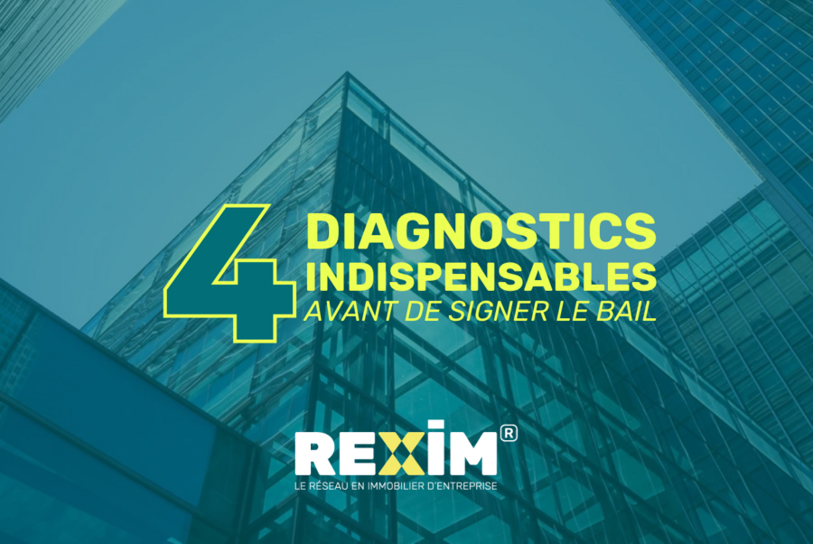 REXIM - 4-diagnotics-obligatoires-a-verifier-avant-de-signer-votre-bail-commercial-immobilier-d-entreprise-france-investir-location-bureaux-commerce-local-activite
